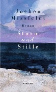 Sturm und Stille - Jochen Missfeldt