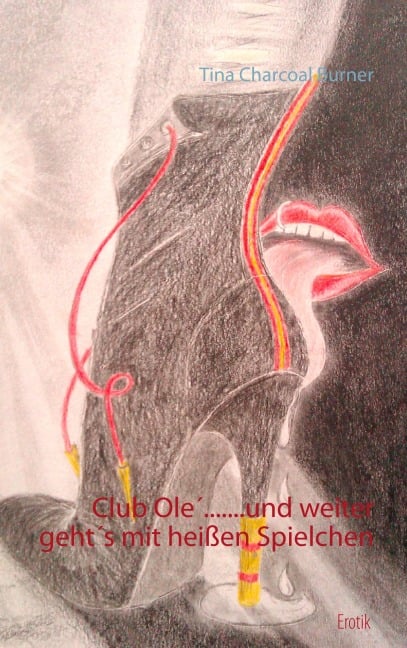 Club Olé... und weiter geht's mit heißen Spielchen - Tina Charcoal Burner