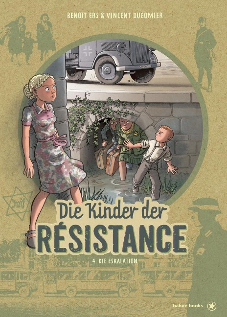 Die Kinder der Résistance. Band 04 - Vincent Dugomier