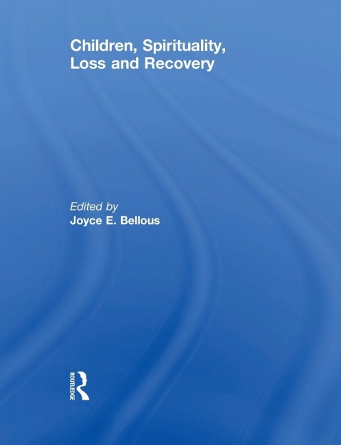 Children, Spirituality, Loss and Recovery - 
