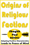 Cover-Bild zum Titel 'Origins of Religious Factions' von 'ShaykhPod Books'