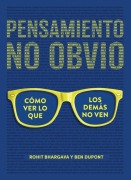 Cover-Bild zum Titel 'Non-Obvious Thinking (Spanish Edition)' von 'Ben Dupont, Rohit Bhargava'