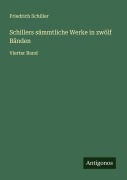 Cover-Bild zum Titel 'Schillers sämmtliche Werke in zwölf Bänden' von 'Friedrich Schiller'
