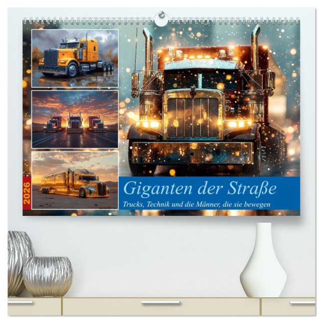 Giganten der Straße (hochwertiger Premium Wandkalender 2026 DIN A2 quer), Kunstdruck in Hochglanz - Steffen Gierok-Latniak