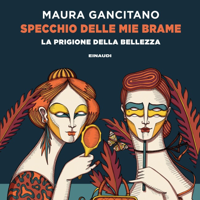 Specchio delle mie brame - Gancitano Maura