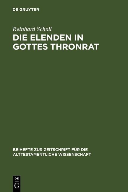 Die Elenden in Gottes Thronrat - Reinhard Scholl