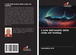 Cover-Bild zum Titel 'L'arte dell'analisi delle onde nel trading' von 'Salahddine Krit'