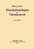 Cover-Bild zum Titel 'Eisenbahnanlagen und Fahrdynamik' von 'W. Müller'
