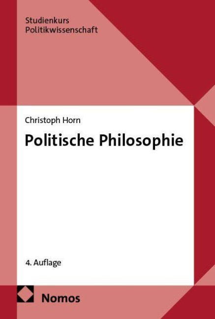 Politische Philosophie - Christoph Horn