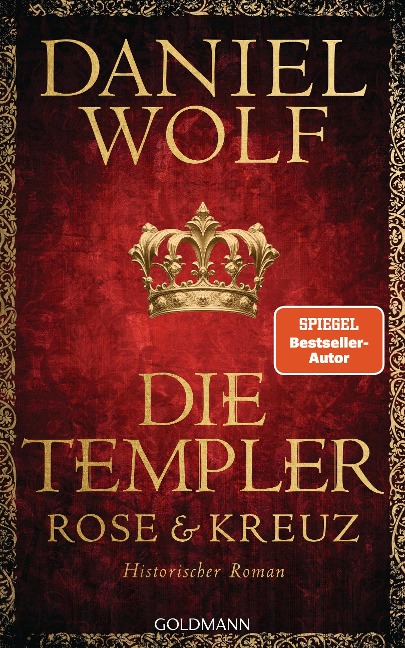 Die Templer. Rose und Kreuz - Daniel Wolf