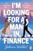 Cover-Bild zum Titel 'I'm Looking For a Man in Finance' von 'Sabrina Waldorf'