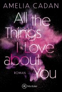 Cover-Bild zum Titel 'All the Things I Love about You' von 'Amelia Cadan'