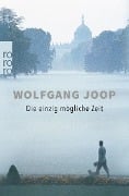 Cover-Bild zum Titel 'Die einzig mögliche Zeit' von 'Wolfgang Joop'
