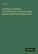 Cover-Bild zum Titel 'Anleitung zu einfachen Untersuchungen und Beurteilungen landwirtschaftlich wichtiger Stoffe' von 'H. Siats'