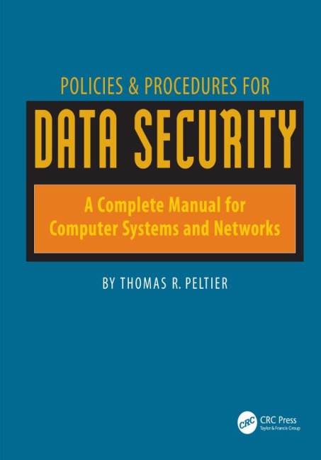 Policies and Procedures for Data Security - Thomas Peltier