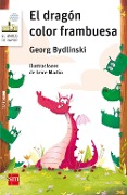 El dragón color frambuesa - Marinella Terzi, Georg Bydlinski
