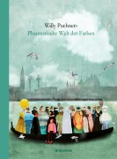 Cover-Bild zum Titel 'Willy Puchners Phantastische Welt der Farben' von 'Willy Puchner'