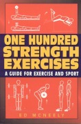 Cover-Bild zum Titel 'One Hundred Strength Exercises' von 'Ed Mcneely'
