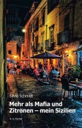Cover-Bild zum Titel 'Mehr als Mafia und Zitronen - mein Sizilien' von 'Silvia Schmidt'