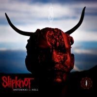 Antennas To Hell - Slipknot