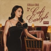 Cover-Bild zum Titel 'Live at Café Carlyle' von 'Stella Cole'