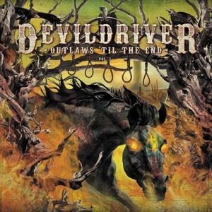 Outlaws 'Til The End - Vol. 1 - Devildriver