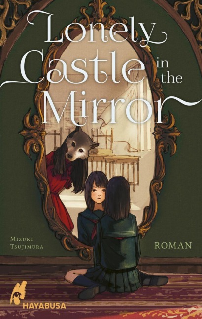 Lonely Castle in the Mirror - Roman - Mizuki Tsujimura