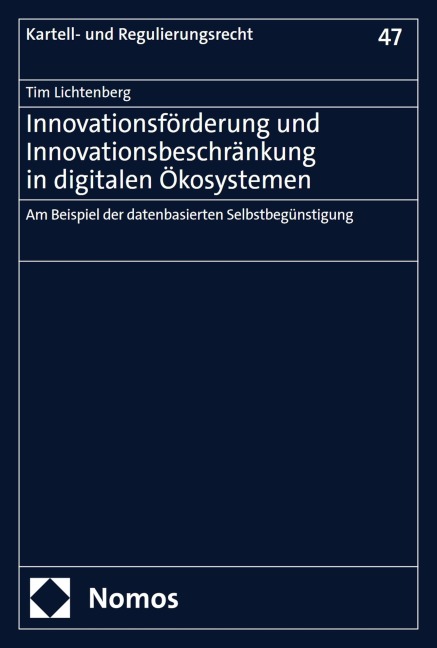 Innovationsförderung und Innovationsbeschränkung in digitalen Ökosystemen - Tim Lichtenberg
