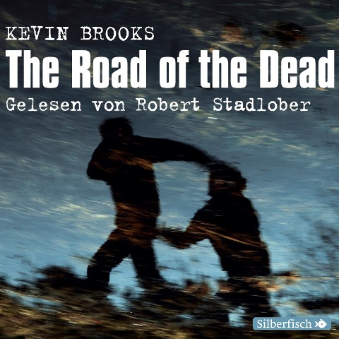 The Road of the Dead - Kevin Brooks