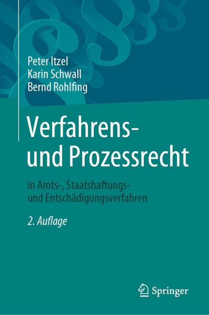 Verfahrens- und Prozessrecht in Amts-, Staatshaftungs- und Entschädigungsverfahren - Peter Itzel, Bernd Rohlfing, Karin Schwall