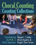 Cover-Bild zum Titel 'Choral Counting & Counting Collections' von 'Megan L Franke, Elham Kazemi, Angela Chan Turrou'