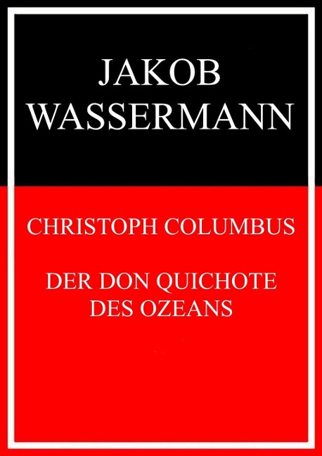 Christoph Columbus - Jakob Wassermann