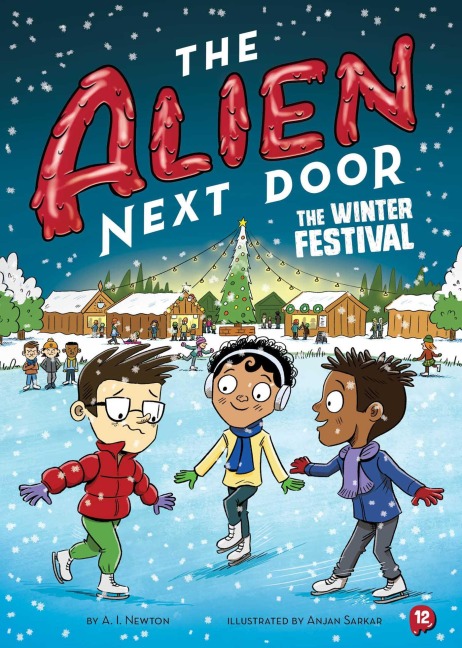 Alien Next Door 12: The Winter Festival - A I Newton