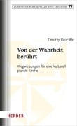 Cover-Bild zum Titel 'Von der Wahrheit berührt' von 'Timothy Radcliffe'
