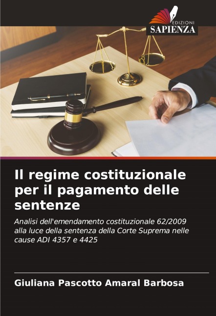 Il regime costituzionale per il pagamento delle sentenze - Giuliana Pascotto Amaral Barbosa