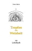 Cover-Bild zum Titel 'Tropfen der Weisheit' von 'Vasumitra Wolf'