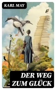 Cover-Bild zum Titel 'Der Weg zum Glück' von 'Karl May'