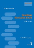 Cover-Bild zum Titel 'Casebook Römisches Recht' von 'Alexander Pichler, Elisabeth Kossarz'