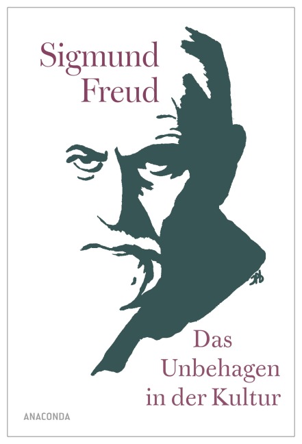 Das Unbehagen in der Kultur - Sigmund Freud