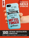 Cover-Bild zum Titel '#VerdammtGeileSprüche. Ich bin heute emotional sehr nah am Mittelfinger gebaut' von 'Susanne Pypke'