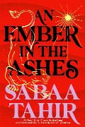 Cover-Bild zum Titel 'An Ember in the Ashes' von 'Sabaa Tahir'