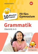 Cover-Bild zum Titel 'Fit fürs Gymnasium - 10-Minuten-Trainer. Übertritt 4 / 5  Deutsch Grammatik' von 'Katja Vau'