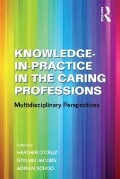 Cover-Bild zum Titel 'Knowledge-in-Practice in the Caring Professions' von 'Struan Jacobs'