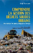 Cover-Bild zum Titel 'Comprendre la gestion des déchets solides urbains' von 'Tounkara'