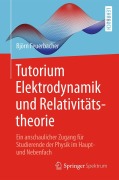 Cover-Bild zum Titel 'Tutorium Elektrodynamik und Relativitätstheorie' von 'Björn Feuerbacher'