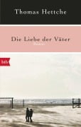 Cover-Bild zum Titel 'Die Liebe der Väter' von 'Thomas Hettche'