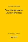 Cover-Bild zum Titel 'Verwaltungsinterner Unionsrechtsschutz' von 'Oliver Streckert'