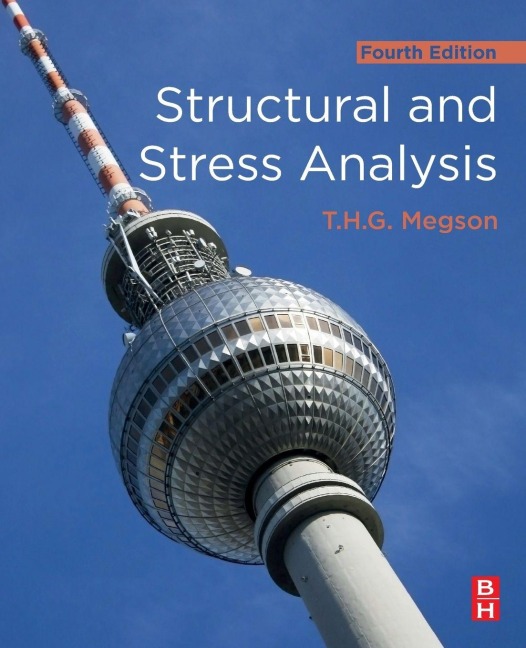 Structural and Stress Analysis - T. H. G. Megson