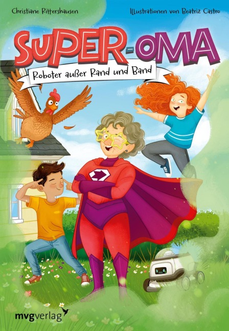 Super-Oma - Roboter außer Rand und Band - Christiane Rittershausen