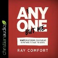 Anyone But Me: 10 Ways to Overcome Your Fear and Be Prepared to Share the Gospel - Ray Comfort